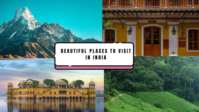 Beautiful Places to Visit in India
